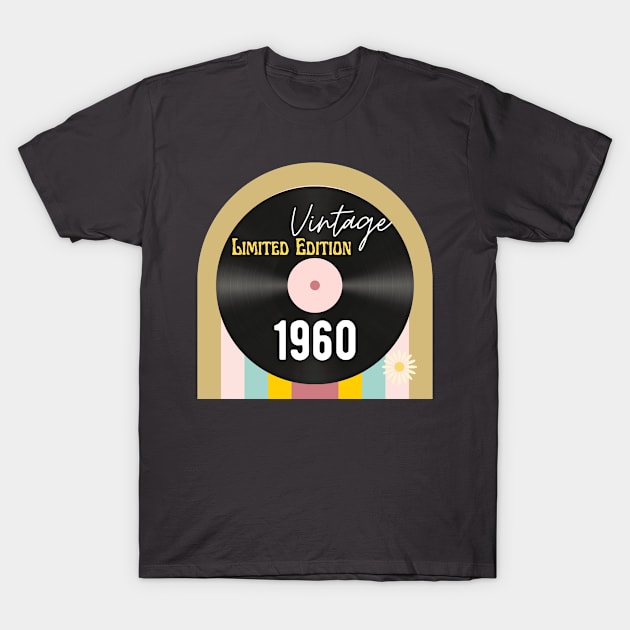 Vintage Limited Edition birthday 1960 to 2000 T-Shirt by Don’t Care Co